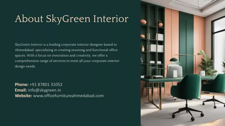 about skygreen interior