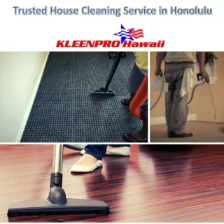 Trusted House Cleaning Service in Honolulu