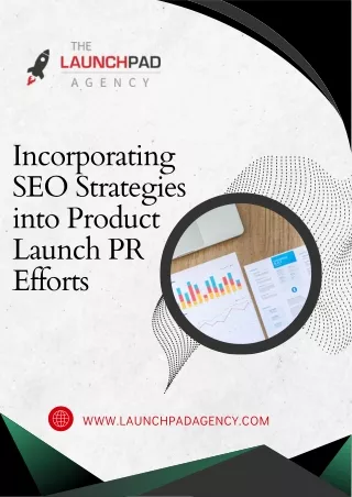 Incorporating SEO Strategies into Product Launch PR Efforts
