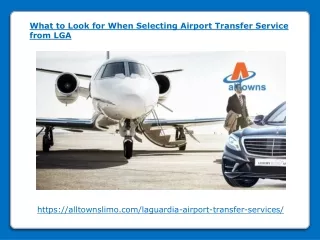 What to Look for When Selecting Airport Transfer Service from LGA