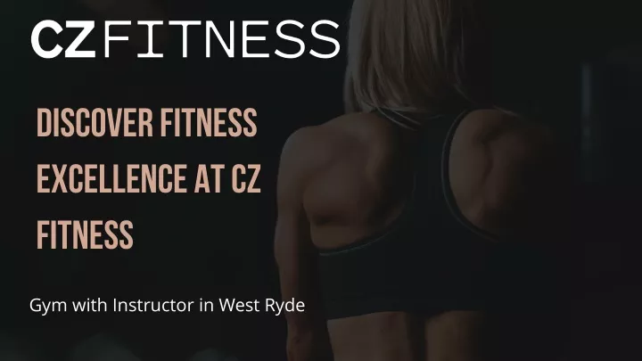 discover fitness excellence at cz fitness