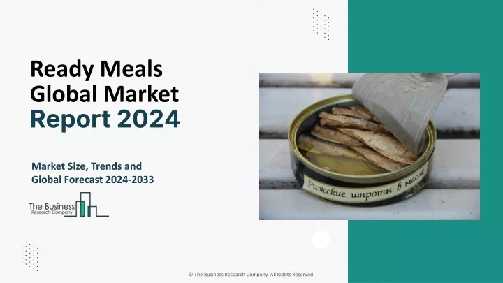 ready meals global market report 2024