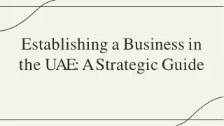 establishing a business in th e uae a strategi c guide