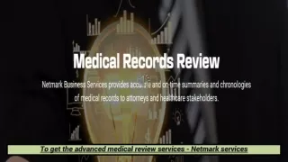 To get the advanced medical review services - Netmark services