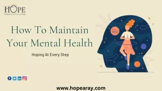 How to Maintain your Mental Health | Hope A Ray