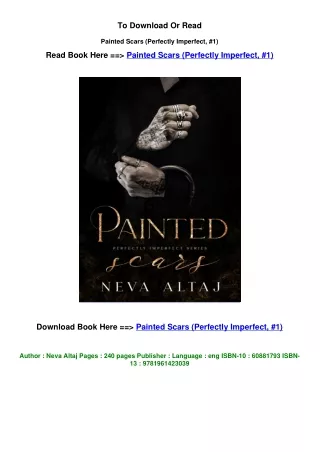 EPub Download Painted Scars (Perfectly Imperfect, #1) by Neva Altaj