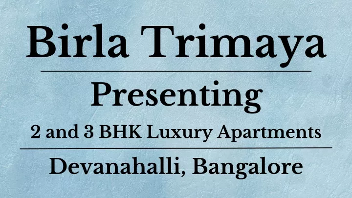 birla trimaya presenting 2 and 3 bhk luxury