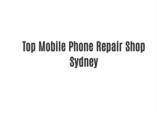 Top Mobile Phone Repair Shop Sydney