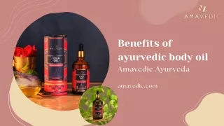 Benefits of Ayurvedic Body Oil