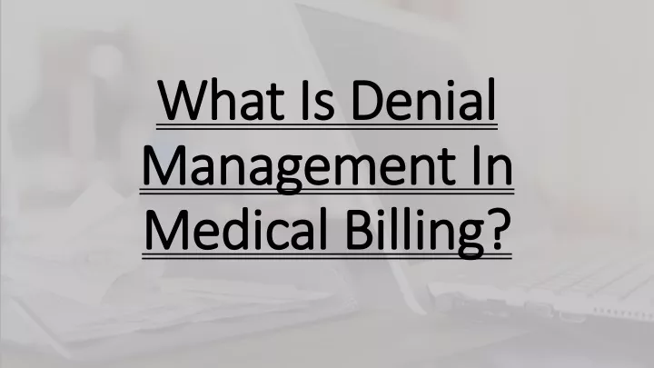 what is denial management in medical billing