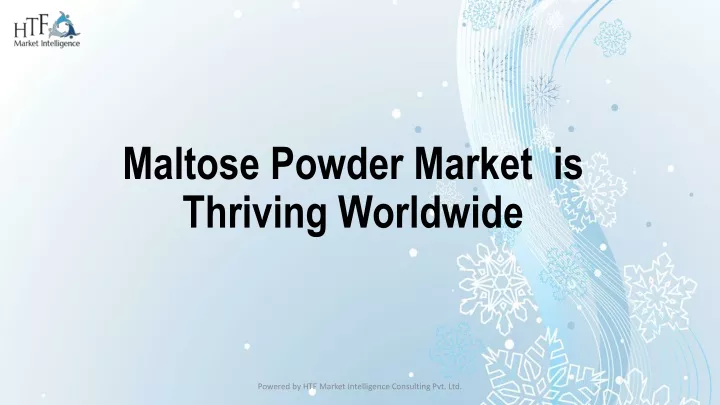 maltose powder market is thriving worldwide