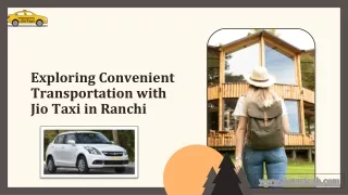 Exploring Convenient Transportation with Jio Taxi in Ranchi