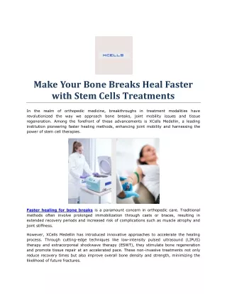 Make Your Bone Breaks Heal Faster with Stem Cells Treatments