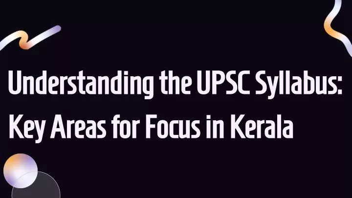 understanding the upsc syllabus understanding