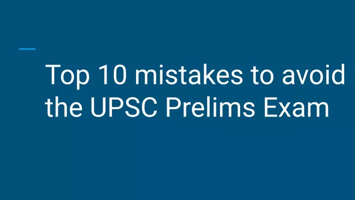 top 10 mistakes to avoid in the upsc prelims exam