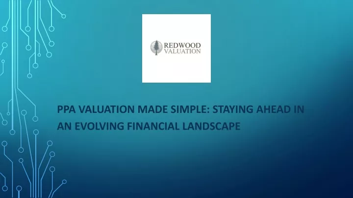 ppa valuation made simple staying ahead in an evolving financial landscape