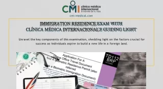 Immigration Residence Exam with Clínica Médica Internacional's Guiding Light