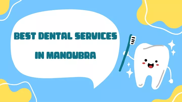 best dental services in manoubra