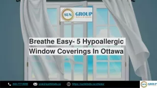 Breathe Easy- 5 Hypoallergic Window Coverings In Ottawa