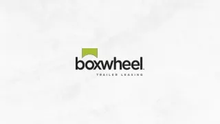 Boxwheel Trailer Leasing - Simplifying Semi Trailer Leasing in Phoenix, AZ