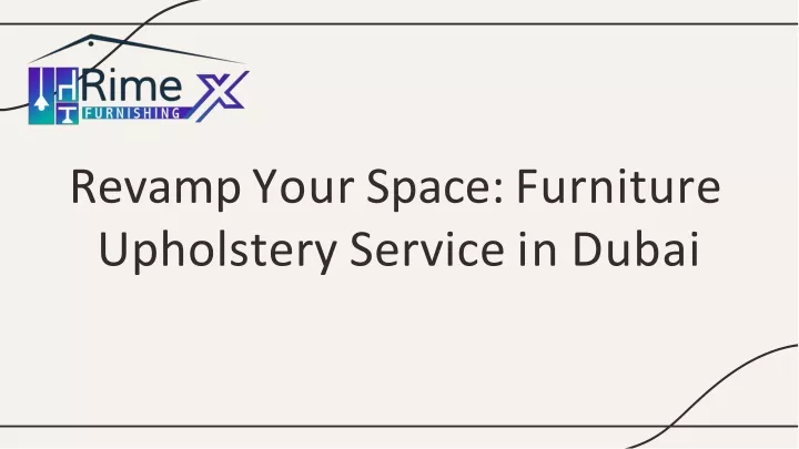 revamp your space furniture upholstery service in dubai