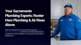 Your Sacramento Plumbing Experts Rooter Hero Plumbing & Air Rises Above