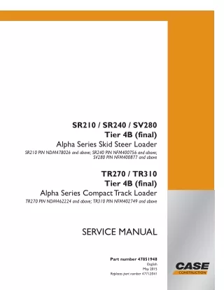 CASE SV280 Tier 4B (final) Alpha Series Skid Steer Loader Service Repair Manual
