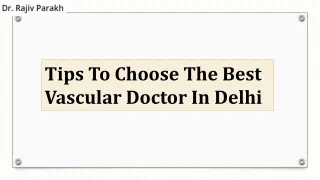 Tips To Choose The Best Vascular Doctor In Delhi