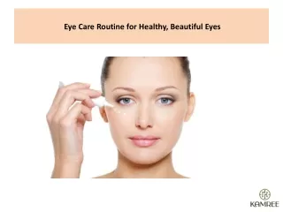 Eye Care Routine for Healthy, Beautiful Eyes