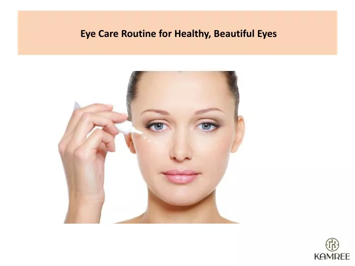 eye care routine for healthy beautiful eyes