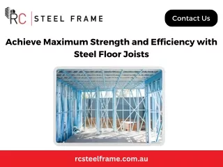 Achieve Maximum Strength and Efficiency with Steel Floor Joists