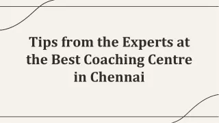 Tips from the Experts at the Best Coaching Centre in Chennai