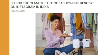 Behind the Glam The Life of Fashion Influencers on Instagram in India