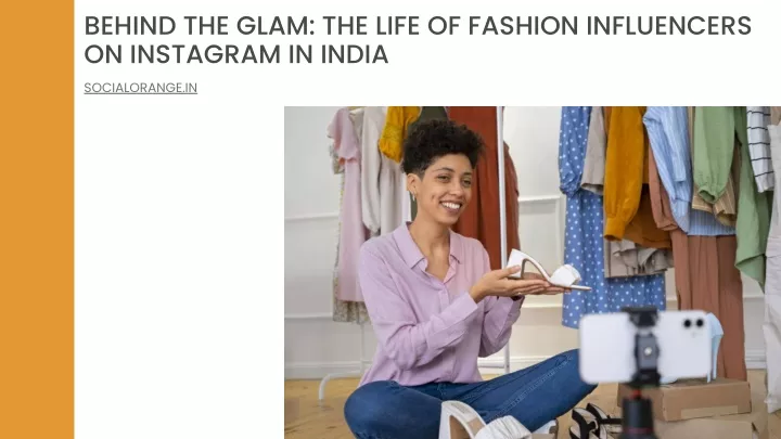 behind the glam the life of fashion influencers