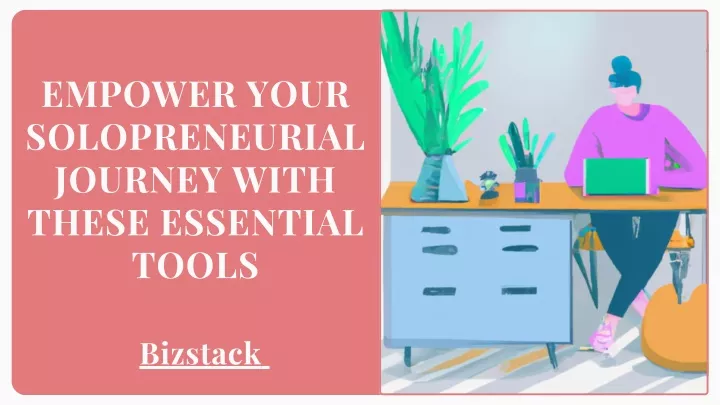 empower your solopreneurial journey with these
