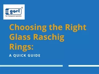 Choosing the right glass raschig rings: a quick guide