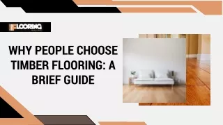 Why People Choose Timber Flooring: A Brief Guide