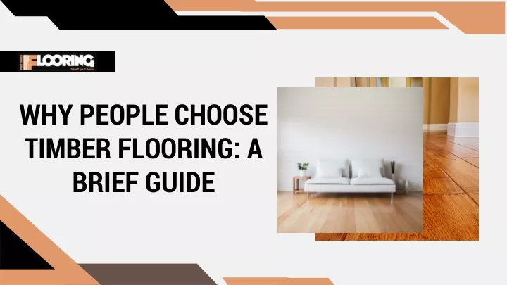 why people choose timber flooring a brief guide