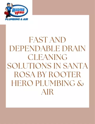 Fast and Dependable Drain Cleaning Solutions in Santa Rosa by Rooter Hero Plumbing & Air