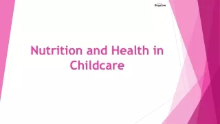 Nutrition and Health in Childcare