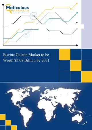 Bovine Gelatin Market to be Worth $3.08 Billion by 2031