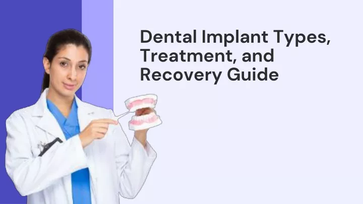 dental implant types treatment and recovery guide