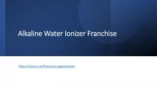 Alkaline Water Ionizer Franchise