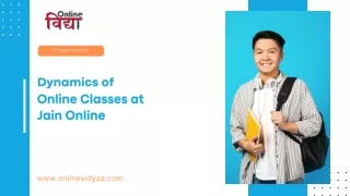 Dynamics of Online Classes at Jain Online