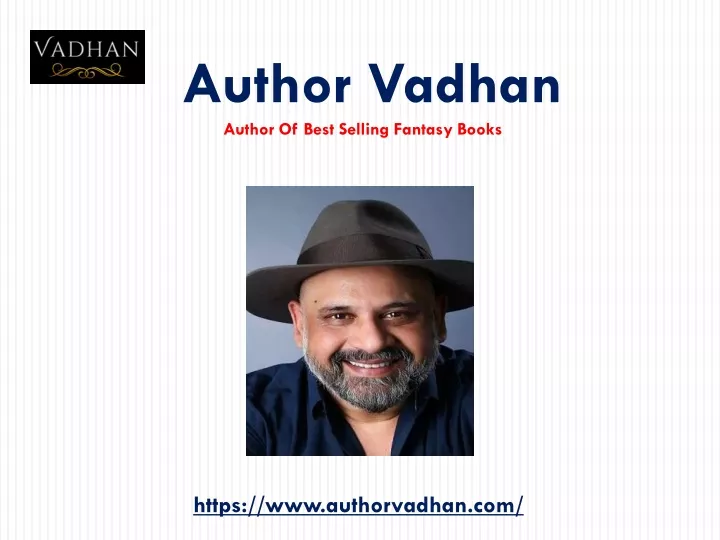 author of best selling fantasy books author vadhan