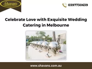 Celebrate Love with Exquisite Wedding Catering in Melbourne