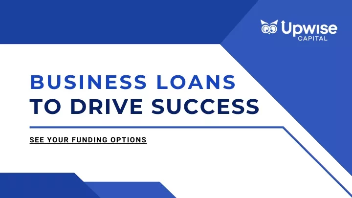 business loans to drive success