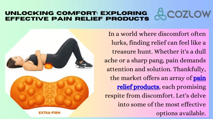 unlocking comfort exploring effective pain relief