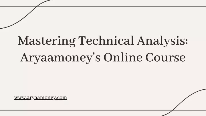 mastering technical analysis aryaamoney s online