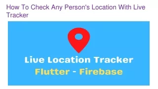 how to check any person s location with live